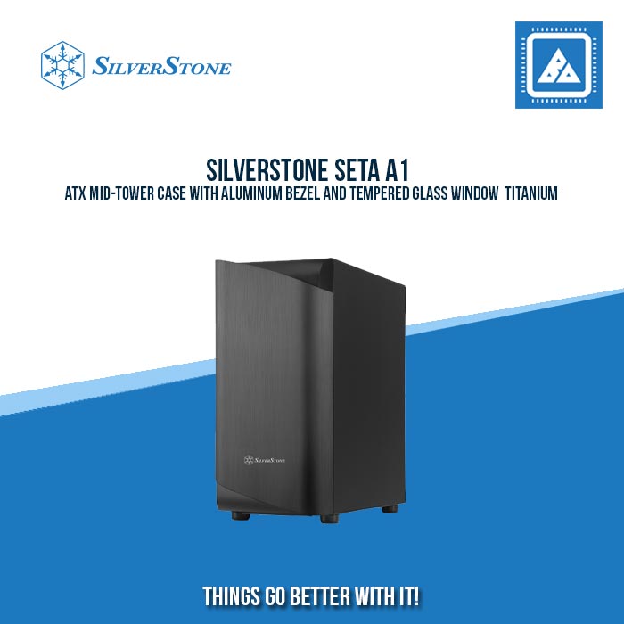 SILVERSTONE SETA A1  ATX MID-TOWER CASE WITH ALUMINUM BEZEL AND TEMPERED GLASS WINDOW  TITANIUM SILVERSTONE SETA A1  ATX MID-TOWER CASE WITH ALUMINUM BEZEL AND TEMPERED GLASS WINDOW  TITANIUM